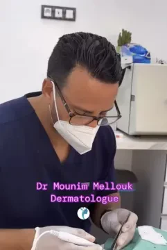 Dr Mellouk Mounim - Dermatologue, Chirurgie dermatologique, Médecine esthétique et Lasers