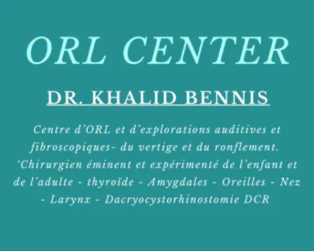 Dr Khalid Bennis, Centre ORL